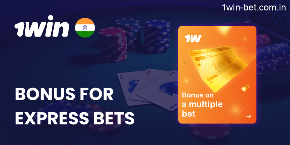 Bonus for Express Bets in 1win India